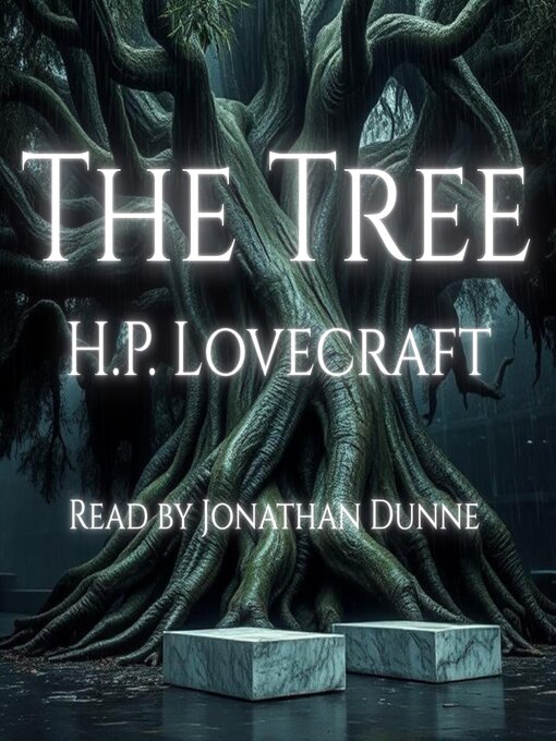 Title details for The Tree by H.P. Lovecraft - Wait list